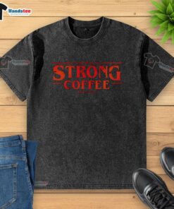 Nice Strong Coffee X Stranger Things washed t-shirt featuring vintage design and bold graphics for fans of the series.