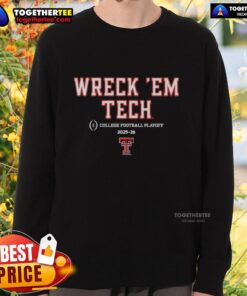 Nice Texas Tech Red Raiders Football 2025 CFB Playoff slogan sweatshirt featuring bold team colors and logo.