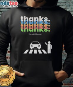 Cozy 'Nice Thanks For Not Hitting Me' hoodie in bold text, perfect for casual wear and expressing gratitude with style.