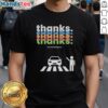 Nice Thanks For Not Hitting Me T-Shirt featuring a humorous graphic design perfect for casual wear and gifts.