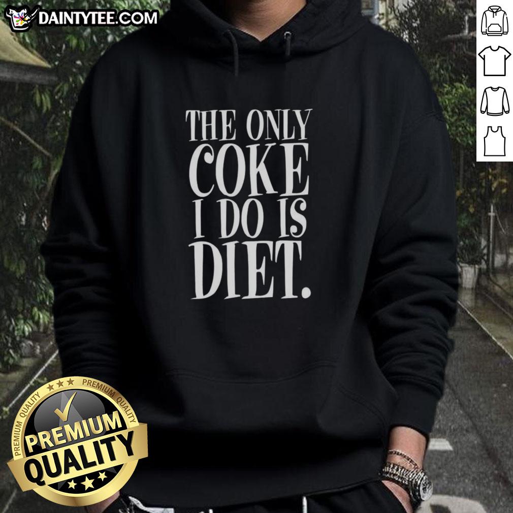 nice-the-only-coke-i-do-is-diet-anti-drugs-letter-hoodie Nice hoodie featuring 'The Only Coke I Do Is Diet' anti-drugs message, perfect for promoting a healthy lifestyle.