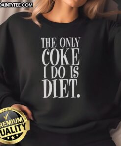 Alt Text: Diet Coke sweatshirt with anti-drugs message, promoting a healthy lifestyle and positive choices in fashion.