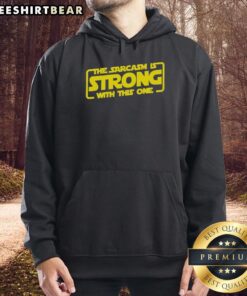 Funny sarcastic hoodie with the phrase 'The Sarcasm Is Strong With This One' displayed prominently in a stylish design.