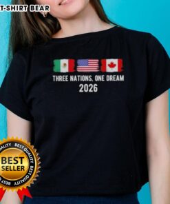 Nice Three Nations One Dream 2026 International Soccer Tournament flags on a ladies tee shirt design.