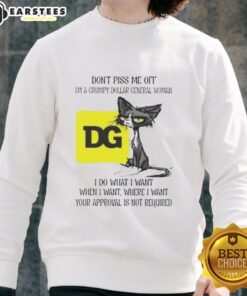 Grumpy cat wearing a Dollar General Woman sweatshirt, showcasing a humorous attitude and tired expression.