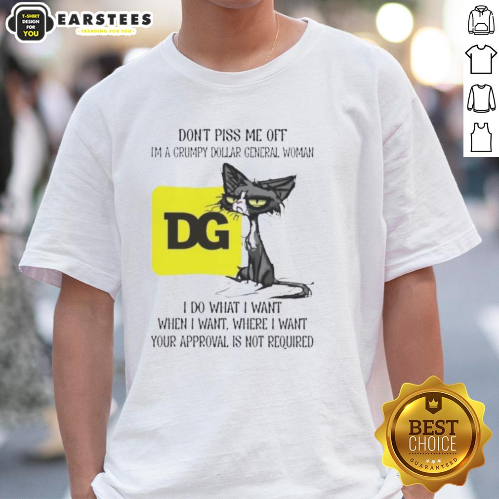 nice-tired-cat-dont-piss-me-off-im-a-grumpy-dollar-general-woman-i-do-what-i-want-when-i-want-t-shirt-1 Grumpy cat on a T-shirt with text 'Don't Piss Me Off, I'm a Grumpy Dollar General Woman, I Do What I Want'