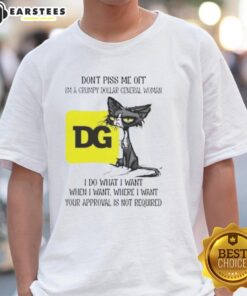 Grumpy cat on a T-shirt with text 'Don't Piss Me Off, I'm a Grumpy Dollar General Woman, I Do What I Want'