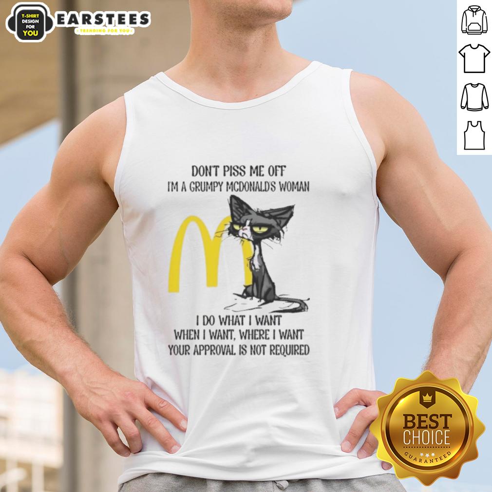 nice-tired-cat-dont-piss-me-off-im-a-grumpy-mcdonalds-woman-i-do-what-i-want-when-i-want-tank-top Grumpy McDonald's woman tank top featuring a tired cat design, perfect for cat lovers with a sassy attitude.