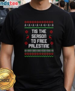 Nice Tis The Season To Free Palestine T-Shirt featuring bold text and vibrant colors, promoting solidarity for Palestine.