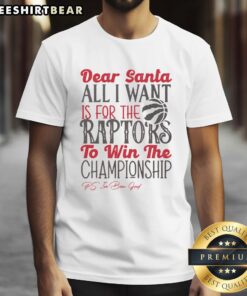 Alt Text: Nice Toronto Raptors 'All I Want For Christmas' T-Shirt featuring festive design and team logo for Raptors fans.