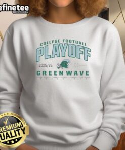 Nice Tulane Green Wave college football playoff CFP 2025-26 sweatshirt featuring team logo and vibrant colors.