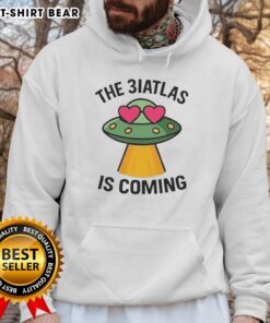 Nice UFO The Biatlas Is Coming Hoodie featuring a stylish graphic design for UFO enthusiasts and streetwear lovers.