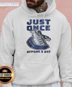 Stylish hoodie featuring 'Nice Vancouver Canucks Just Once Before I Die' design, perfect for NHL fans and cozy wear.