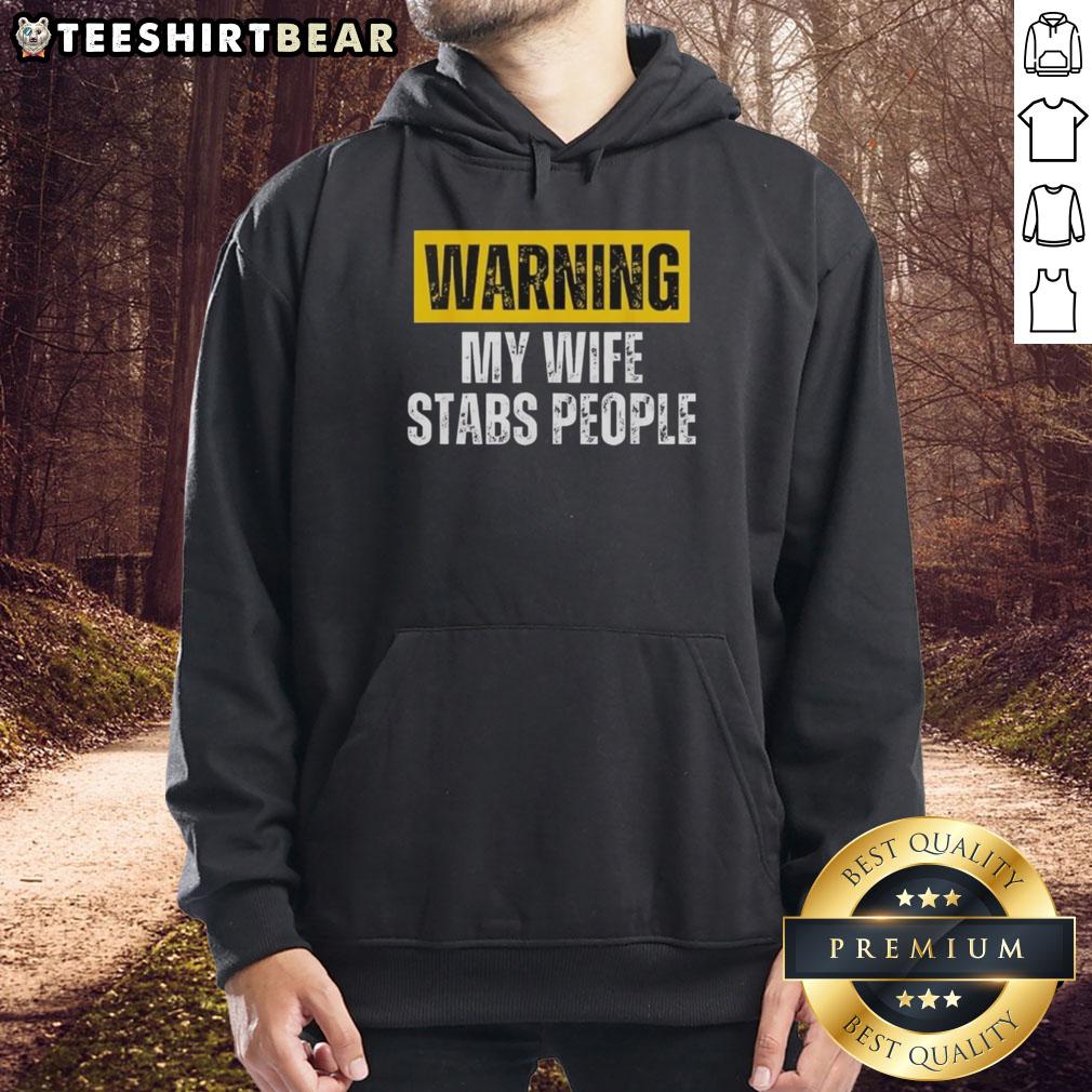 nice-warning-my-wife-stabs-people-vintage-hoodie Vintage hoodie with 'Nice Warning: My Wife Stabs People' graphic, perfect for humor and unique fashion lovers.