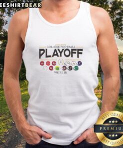 Nice We're In 12 Team Football Helmet CFP Logo Tank Top showcasing vibrant design for fans of college football.