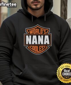 Alt Text: Matching Family Reunion Hoodie featuring 'Nice World's Coolest Nana' design, perfect for family gatherings.