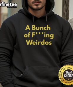Alt Text: Official A Bunch Of Fcking Weirdos Hoodie featuring unique design and vibrant colors for quirky fashion lovers.