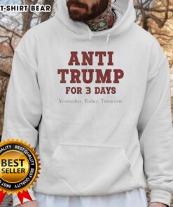 Official Anti-Trump hoodie featuring bold design, perfect for expressing your political stance yesterday, today, and tomorrow.