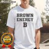 Alt Text: Official Brown Bears Brown Energy B T-Shirt featuring a stylish design and vibrant brown color, perfect for fans.