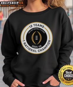 Alt Text: Official College Football Playoff 2025-2026 12 Teams National Champion logo sweatshirt design for fans.