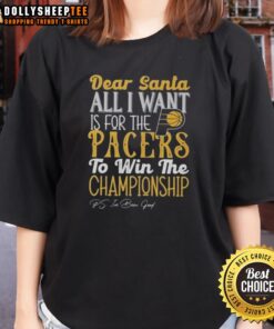 Alt Text: Official Dear Santa tee for women, wishing for the Indiana Pacers to win the championship this season.