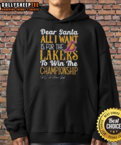 Official Dear Santa hoodie featuring 'All I Want Is For The Los Angeles Lakers To Win The Championship' design.