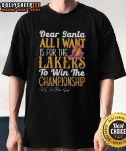 Alt Text: Official Dear Santa T-shirt featuring All I Want Is For The Los Angeles Lakers To Win The Championship design.