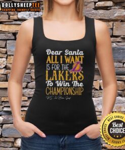Alt Text: Official Dear Santa tank top featuring 'All I Want Is For The Los Angeles Lakers To Win The Championship' design.