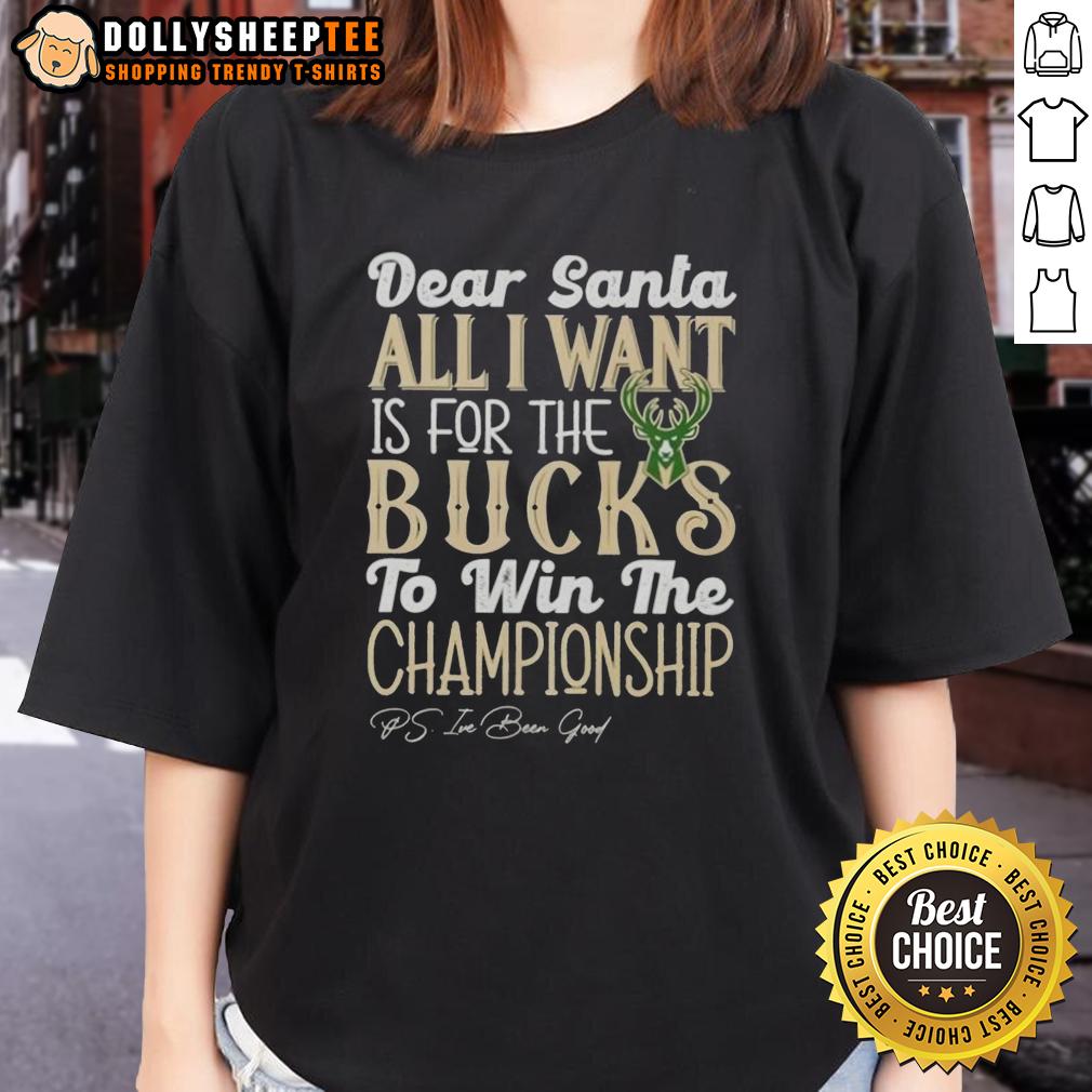 Official Dear Santa All I Want Is For The Milwaukee Bucks To Win The Championship Ladies-Tee Official Dear Santa tee for ladies featuring 'All I Want Is For The Milwaukee Bucks To Win The Championship' design.