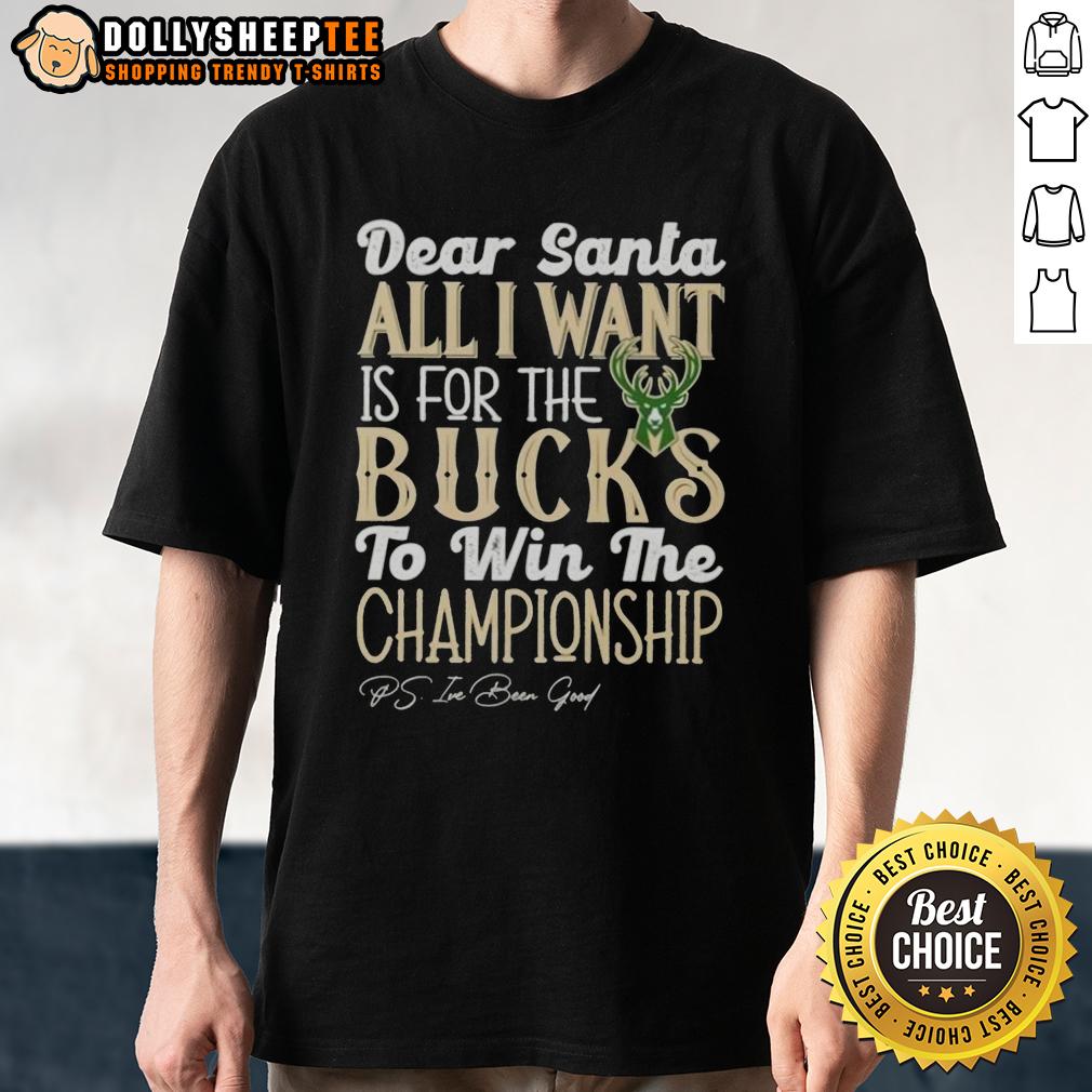 Official Dear Santa All I Want Is For The Milwaukee Bucks To Win The Championship T-Shirt Alt Text: Official Dear Santa t-shirt featuring Milwaukee Bucks Championship wish design, perfect for fans and holiday cheer.