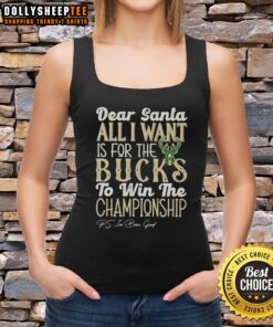 Official Dear Santa tank top featuring Milwaukee Bucks logo, perfect for fans wishing for a championship win.