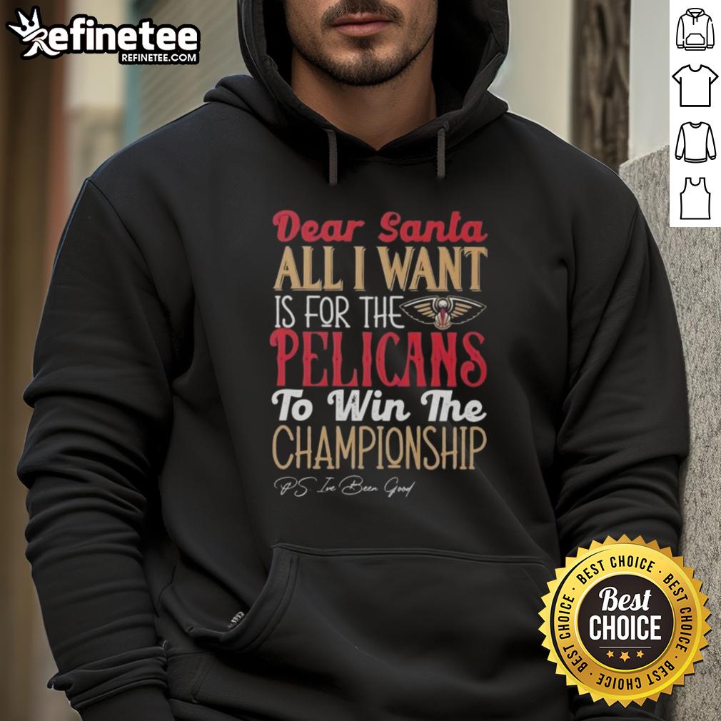 official-dear-santa-all-i-want-is-for-the-new-orleans-pelicans-to-win-the-championship-hoodie Alt Text: Official Dear Santa hoodie featuring 'All I Want Is For The New Orleans Pelicans To Win The Championship' design.