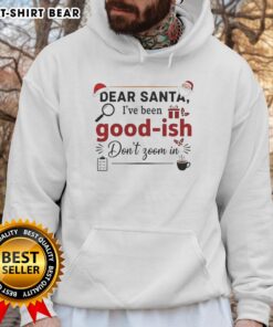 Alt Text: Cozy 'Dear Santa I've Been Goodish' hoodie ornament, perfect for holiday gifting and festive decor.