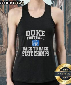 Official Duke Football Back-to-Back State 2025 Champs tank top featuring bold graphics and team colors.