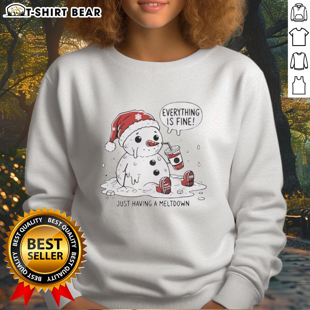 Official Everything Is Fine Meltdown Christmas Sweatshirt Cozy Official Everything Is Fine Meltdown Christmas Sweatshirt featuring festive design for holiday cheer and comfort.