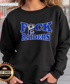 Official Fck The Raiders Sweatshirt in black, featuring bold white lettering, perfect for fans showing team spirit.