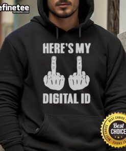 Official Fck You Here's My Digital ID Hoodie featuring bold text and a stylish design for modern streetwear enthusiasts.