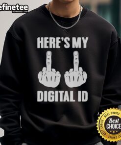 Official Fck You Here's My Digital ID Sweatshirt in black, featuring bold graphic design for a trendy, casual look.