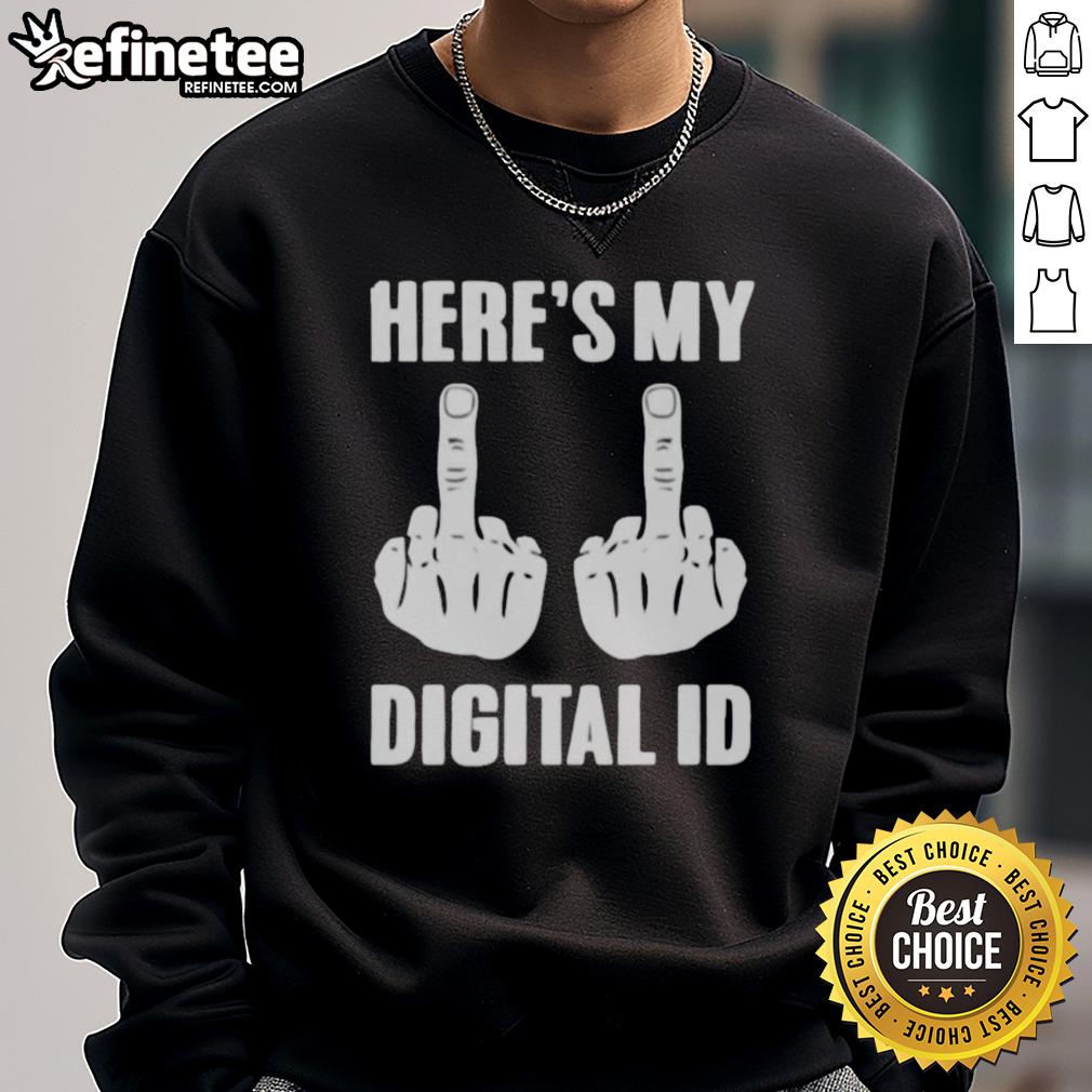 official-fck-you-heres-my-digital-id-sweatshirt Official Fck You Here's My Digital ID Sweatshirt in black, featuring bold graphic design for a trendy, casual look.
