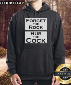 Official Forget The Rock Rub The Cock Meme Hoodie featuring a humorous graphic design, perfect for meme lovers.