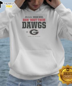Alt Text: Official Georgia Bulldogs 2025 Allstate Sugar Bowl hoodie featuring How 'Bout The Dawgs design for fans.
