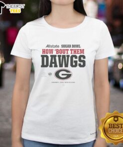 Alt Text: Official Georgia Bulldogs 2025 Allstate Sugar Bowl How 'Bout The Dawgs ladies tee showcasing team pride and style.