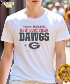 Official Georgia Bulldogs 2025 Allstate Sugar Bowl 'How Bout The Dawgs' T-Shirt featuring team colors and logo.