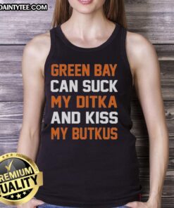 Chicago Bears tank top with 'Green Bay Can Suck My Ditka And Kiss My Butkus' slogan, perfect for fans.