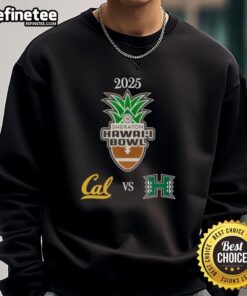 2025 NCAA Official Hawaii Bowl sweatshirt featuring Hawaii Rainbow Warriors vs California Golden Bears matchup.