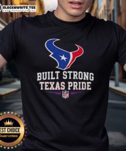 Official Houston Texans Football Built Strong Texas Pride T-Shirt featuring team logo and vibrant Texas colors.