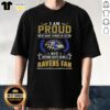 Official I Am Proud Of Many Things In Life But Nothing Beats Being A Baltimore Ravens Fan T-Shirt design with bold graphics.