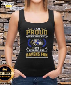 Baltimore Ravens fan wearing a tank top that says 'I Am Proud Of Many Things In Life, But Nothing Beats Being A Ravens Fan.'
