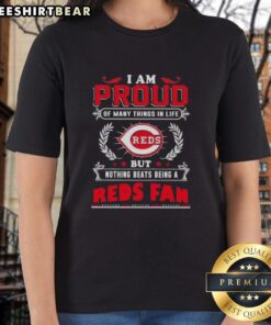Official I Am Proud Of Many Things In Life Ladies Tee showcasing Cincinnati Reds pride with stylish design.