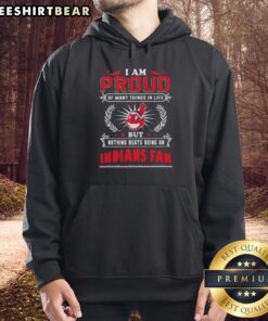 Alt Text: Cleveland Indians fan hoodie with 'I Am Proud Of Many Things In Life' slogan, perfect for showing team spirit.